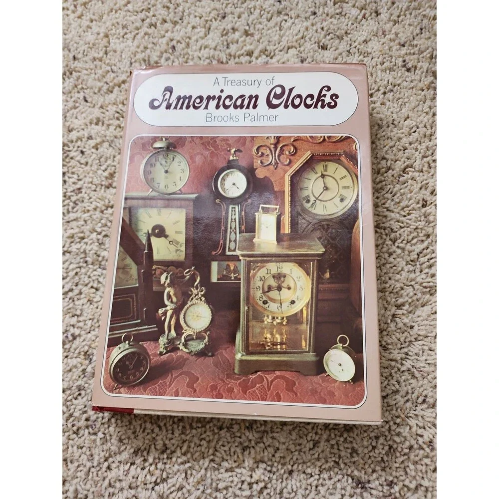 A Treasury Of American Clocks Brooks Palmer 1977 HC Dust Jacket Ninth Printing